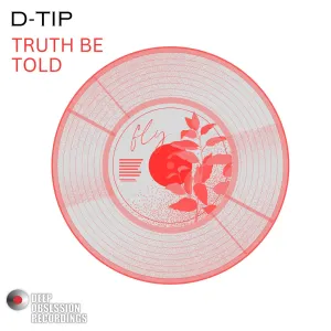 D-tip - Truth Be Told