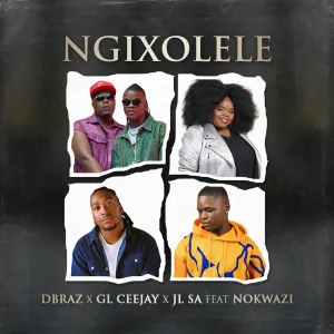 D'Braz, GL_Ceejay & JL SA - Ngixolele ft. Nokwazi