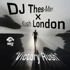 DJ Thes-Man & Kush London - Victory Rush
