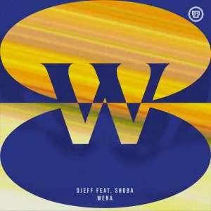 DJEFF - Wena ft. Shoba