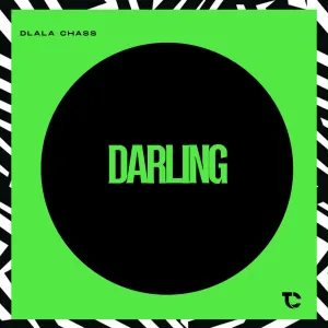 Dlala Chass - Darling