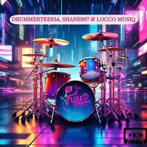 DrummeRTee924, Shane907 & Locco Musiq - The Fused Drums