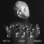 MLT zA, Caeser & Maglakz - Yini