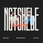 Makhosi & Sir Trill - Ngtshele ft. Frank Mabeat