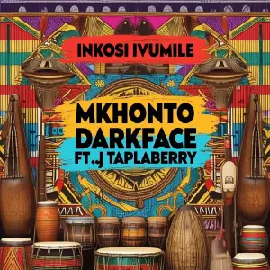 Mkhonto & DarkFace - Inkosi Ivumile ft. DJ Taplaberry SA