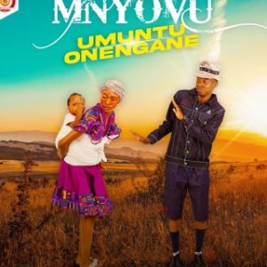 Mnyovu - Umuntu Onengane