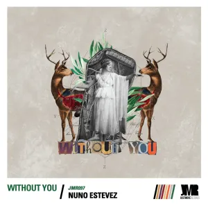 Nuno Estevez - Without You EP