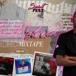 Tsebebe Moroke - For The Matured Promo Mixtape (100% Production Mix 18)