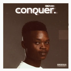 ALBUM: Bhutlish - Conquer