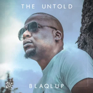 ALBUM: Blaqlup - The Untold