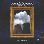 DJ Hloni - Sounds So Good!, Vol. 3 (Compilation)