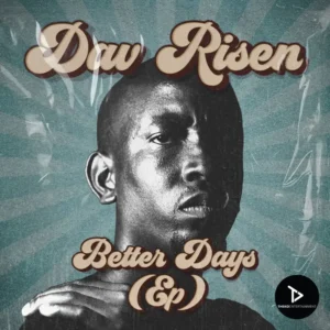 Dav Risen - Better Days EP