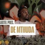 De Mthuda - Groove Cartel Amapiano Mix