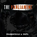 DrummeRTee924 & Deep6 - THE PARLIAMENT EP