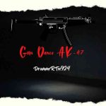 DrummeRTee924 - Gun Dance Ak-47