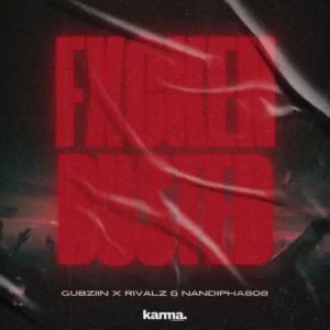 Gubziin, RIVALZ & Nandipha808 - FXCKEN BUSTED