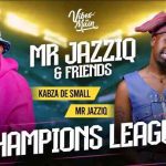Kabza De Small & Mr JazziQ - Champions League