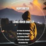 KoptjieSA - Long over Due EP