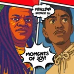 MtheeZulu & Nostalgic Zee – Moments Of Joy EP