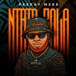 Peekay Mzee - Ntate Zola