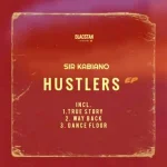 Sir Kabiano - Hustlers EP