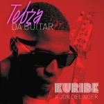 Tebza Da Guitar & Jon Delinger - Kuribe ft. AxdyBeats_AU