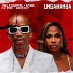 Theo Kgosinkwe & Bassie - Ungahamba ft. MOREKI & Quinton Deep