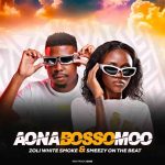 Zoli White Smoke & SmeezyOn The Beat - Aona Bosso Moo ft. Ck The Dj