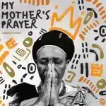 ALBUM: AndileAndy - My Mother's Prayer