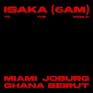 Ciza & Thukuthela – Isaka (6am) - To The World EP
