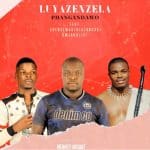Phangandawo – Luyazenzela ft. Shenge Wasehlalankosi & Mjabulisi
