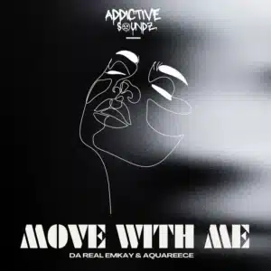 Da Real Emkay & AquaReece - Move with Me