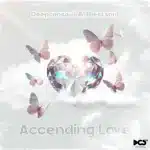ALBUM: Deepconsoul & Blestsoul - Accending Love