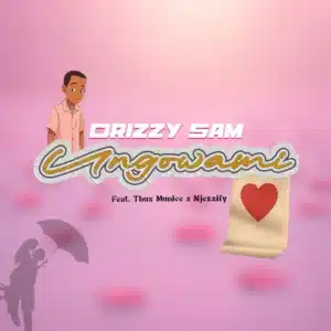 Drizzy Sam (RSA) - Ungowami ft. Njezzify & Thux Munice