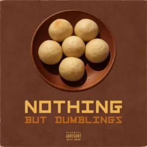 ALBUM: General C'mamane - Nothing But Dumblings