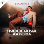 Indodanakanuba – Unamanga