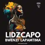 Lidzcapo – Bwenzi Lapamtima EP