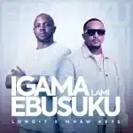 Long T & Mhaw Keys - Igama Lami Ebusuku