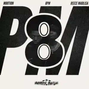 M00tion & Reece Madlisa - 8PM