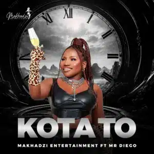 Makhadzi - Kota To ft. Mr Diego