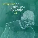 Officixl RSA - An Elementary Episode II (Album)