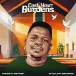 Phoenix sounds & Shallow Melodies – Cast Your Burdens EP
