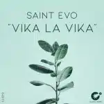 Saint Evo - Vika La Vika