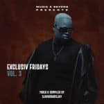 Sjavas Da Deejay – Exclusive Fridays Vol.3 Mix