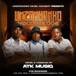 ATK MusiQ – Umzonkonko Mixtape Vol.5 Mix