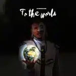 ALBUM: AfroNerd - To The World, Vol. 2