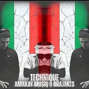 AmaKay MusiQ & BraJakes - Technique
