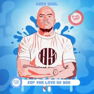 Beat Soul - For The Love Of You EP