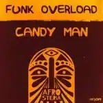 Candy Man – Funk Overload (Original Mix)