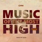 Ceega – Music Of The Most High Vol. X